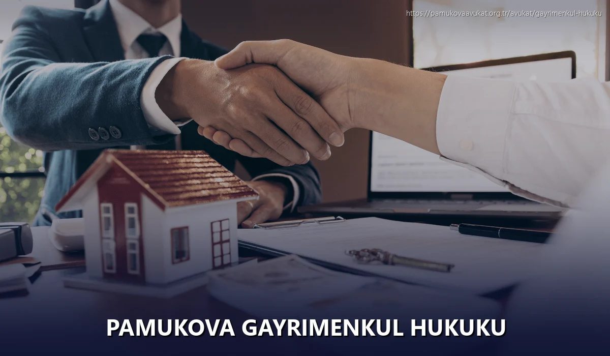 Pamukova Gayrimenkul Hukuku