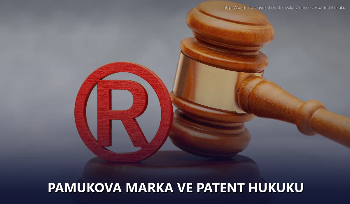 Pamukova Marka ve Patent Hukuku