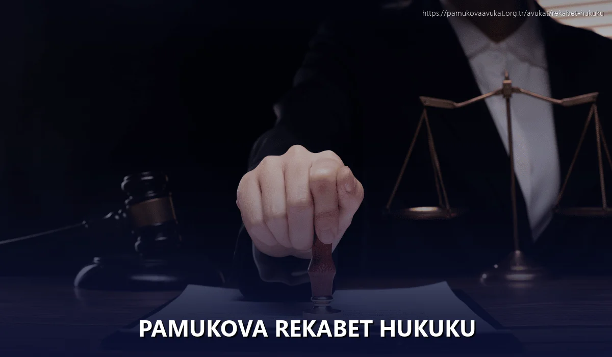 Pamukova Rekabet Hukuku
