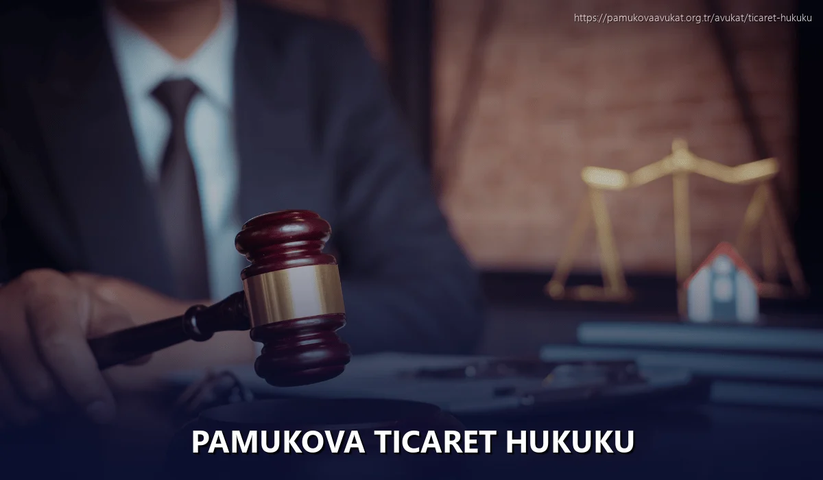 Pamukova Ticaret Hukuku